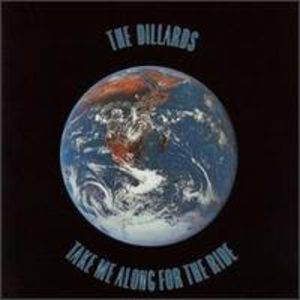 Take Me Along for the Ride , The Dillards