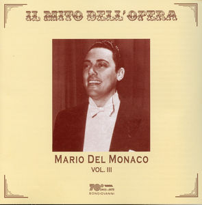 Il Mito Dell'opera 3 , Mario del Monaco