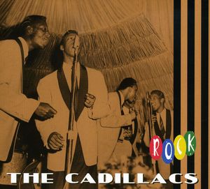 Rock , The Cadillacs