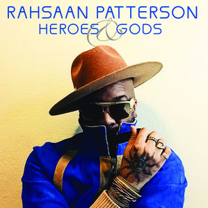 Heroes & Gods , Rahsaan Patterson