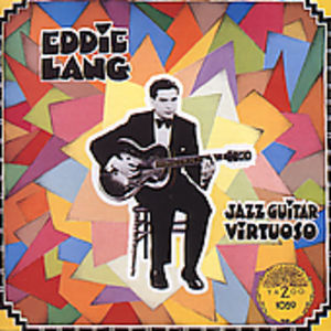 Jazz Guitar Virtuoso , Eddie Lang