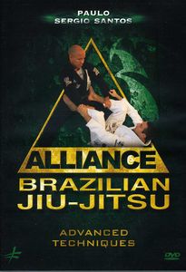 Alliance Brazilian Jiu-Jitsu: Advanced Techniques
