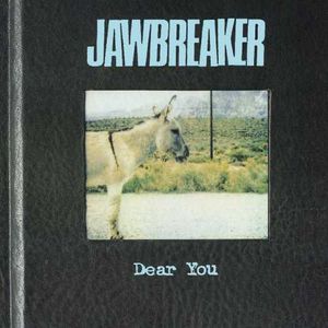 Dear You , Jawbreaker