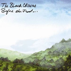 Before The Frost/ Until The Freeze [Dowload Card] [Ecopak] , The Black Crowes