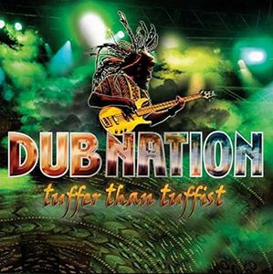 Tuffer Than Tuffist , Dub Nation