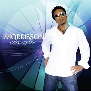 After My Love , Morrisson