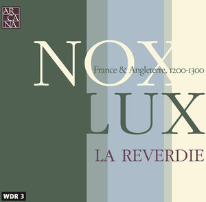 Nox Lux , La Reverdie