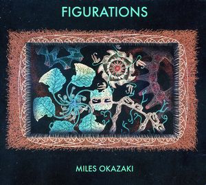 Figurations , Miles Okazaki