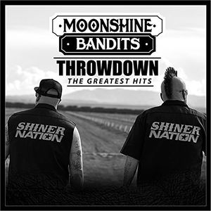 Greatest Hits , Moonshine Bandits