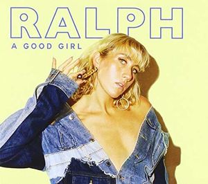 Good Girl [Import] , Ralph