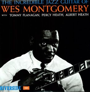 Incredible Jazz Guitar , Wes Montgomery