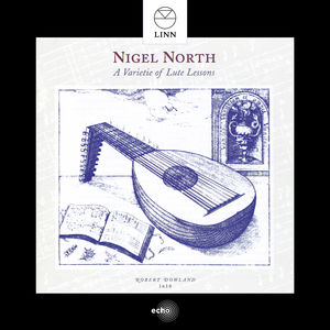 Varietie of Lute Lessons , Nigel North