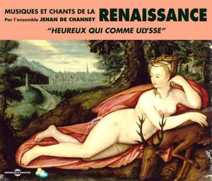 Renaissance-Musique Et Chants , Ensemble Jehan De Channey