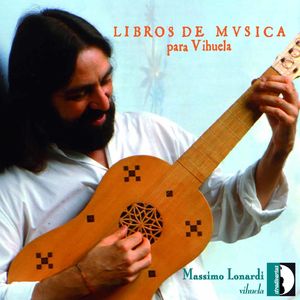 6 Books of Music for the Vihuela , Massimo Lonardi