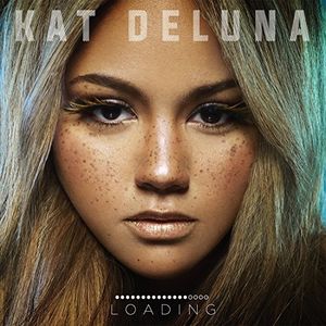 Loading , Kat DeLuna