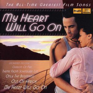 My Heart Will Go on: All-Time Greatest Film / Various , Various Artists