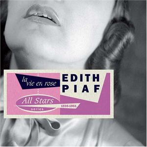 La Vie En Rose 1935-1951 , Edith Piaf