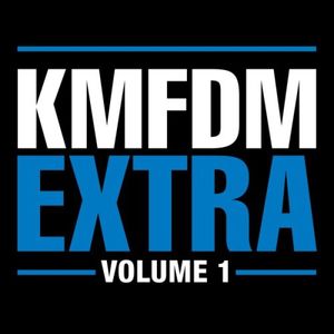 Extra, Vol. 1 , KMFDM