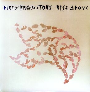 Rise Above , Dirty Projectors