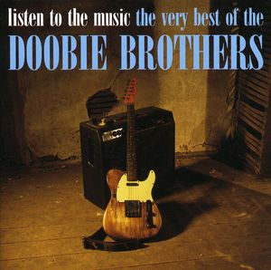 Listen to the Music: Very Best of the Doobie Bros [Import] , The Doobie Brothers