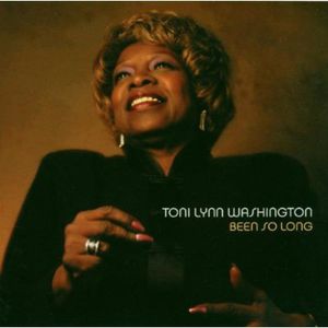 Been So Long , Toni Lynn Washington