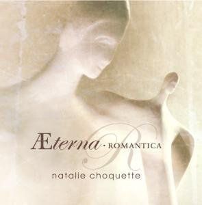 Aeterna Romantica , Natalie Choquette