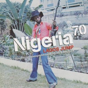 Nigeria 70: Lagos Jump , Various Artists