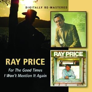 For the Good Times /  I Won't Mention It Again [Import] , Ray Price