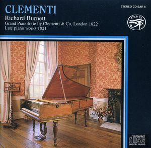 Clementi Late Piano Works , Richard Burnett