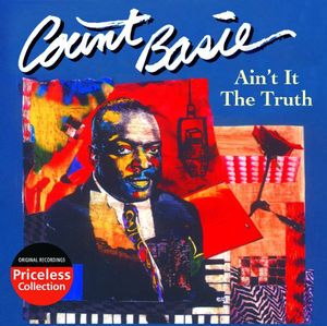 Ain't It the Truth , Count Basie