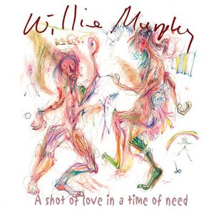 A Shot Of Love In A Time Of Need , Willie Murphy