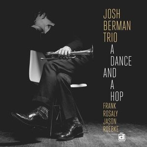 Dance & a Hop , Josh Berman