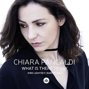 What Is There To Say (Various Artists) , Chiara Pancaldi