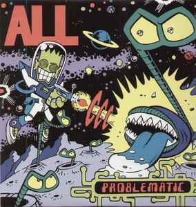 Problematic , All