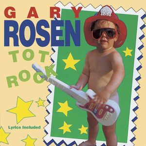 Tot Rock , Gary Rosen