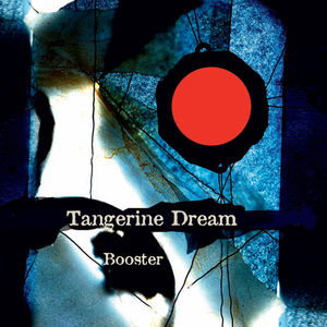Booster , Tangerine Dream