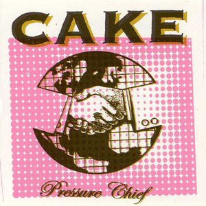 Pressure Chief , Cake