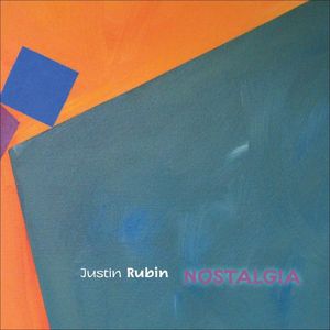 Nostalgia , Justin Rubin