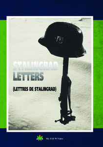 Stalingrad Letters (Lettres de Stalingrad) , Paul Crauchet