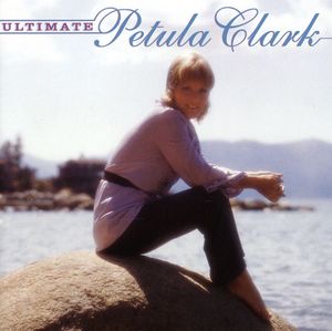 Ultimate Petula Clark , Petula Clark