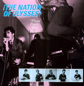Plays Pretty for Baby , The Nation of Ulysses