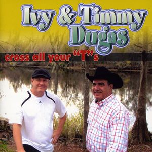 Cross All Your T's , Ivy and Timmy Dugas