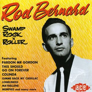 Swamp Rock N Roller [Import] , Rod Bernard