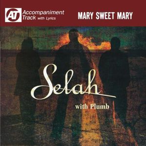 Mary Sweet Mary (Accompaniment Track) , Selah