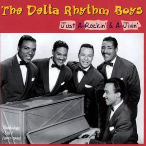 Just A-Rockin & A-Jivin , The Delta Rhythm Boys