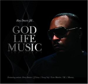 God Life Music , Roy Davis, Jr.