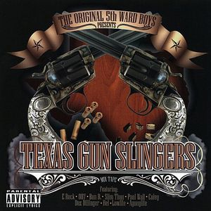 Texas Gun Slingers , 5th Ward Boyz