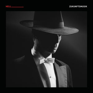 Zukunftsmusik , DJ Hell