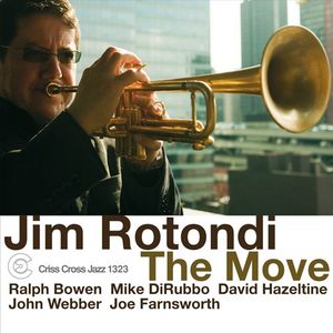 The Move , Jim Rotondi
