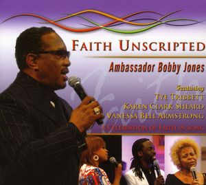Faith Unscripted, Vol. 1 , Bobby Jones